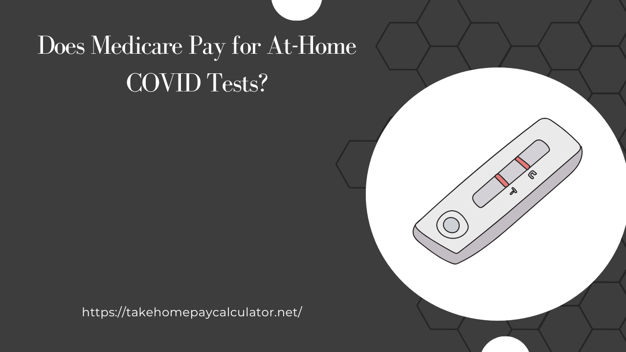 Does Medicare Pay for At-Home COVID Tests?