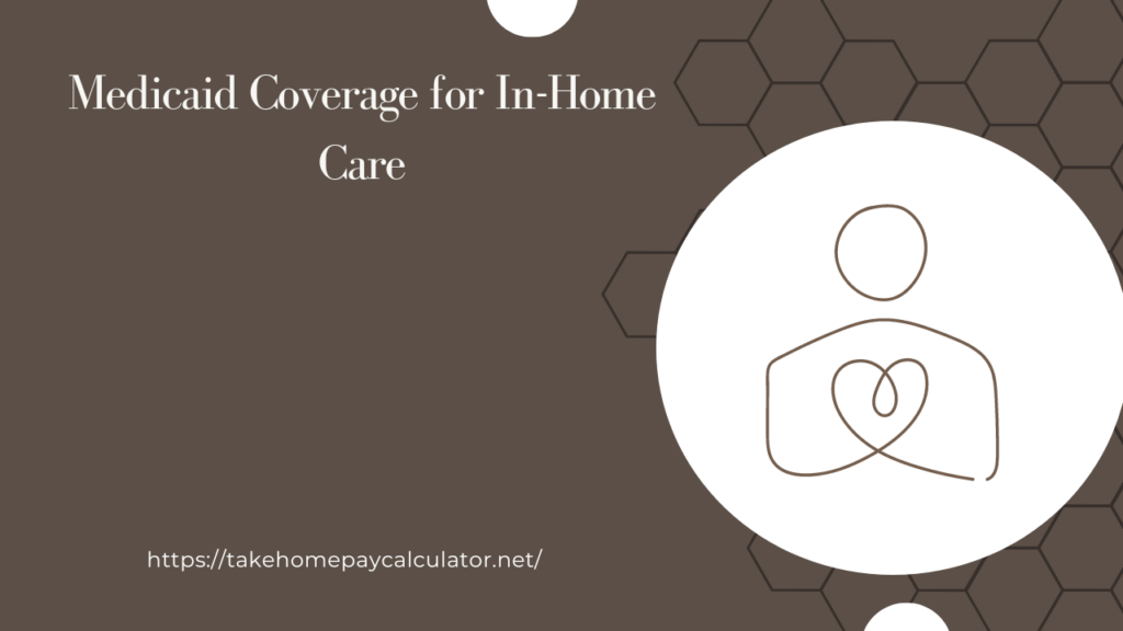 Does Medicaid Pay for In-Home Care?