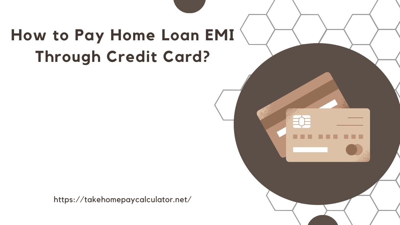 How to Pay Home Loan EMI Through Credit Card?
